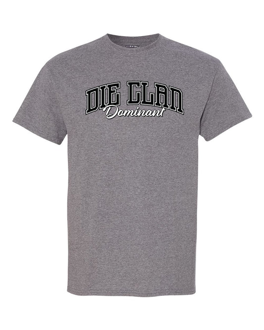 Die T-Shirt (Grey - Dominant)